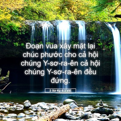 Picture 05 - 2 Sử Ký 6:3 VIE - Đoạn vua xây mặt lại chúc phước cho - Bible Verse Picture
