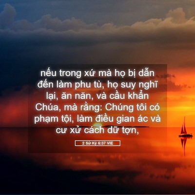 Picture 05 - 2 Sử Ký 6:37 VIE - nếu trong xứ mà họ bị dẫn đến làm - Bible Verse Picture