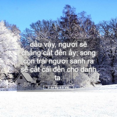 Picture 05 - 2 Sử Ký 6:9 VIE - dầu vậy, ngươi sẽ chẳng cất đền - Bible Verse Picture