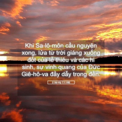 Picture 05 - 2 Sử Ký 7:1 VIE - Khi Sa-lô-môn cầu nguyện xong, lửa từ - Bible Verse Picture