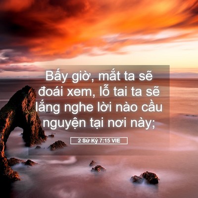 Picture 05 - 2 Sử Ký 7:15 VIE - Bấy giờ, mắt ta sẽ đoái xem, lỗ tai - Bible Verse Picture