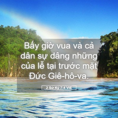 Picture 05 - 2 Sử Ký 7:4 VIE - Bấy giờ vua và cả dân sự dâng những - Bible Verse Picture