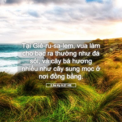 Picture 05 - 2 Sử Ký 9:27 VIE - Tại Giê-ru-sa-lem, vua làm cho bạc ra - Bible Verse Picture