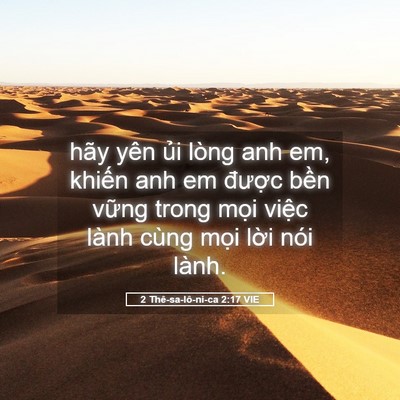 Picture 05 - 2 Thê-sa-lô-ni-ca 2:17 VIE - hãy yên ủi lòng anh em, khiến anh em - Bible Verse Picture