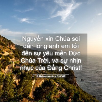 Picture 05 - 2 Thê-sa-lô-ni-ca 3:5 VIE - Nguyền xin Chúa soi dẫn lòng anh em tới - Bible Verse Picture