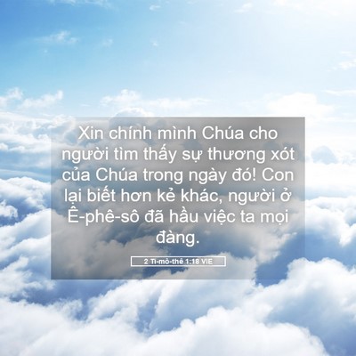 Picture 05 - 2 Ti-mô-thê 1:18 VIE - Xin chính mình Chúa cho người tìm thấy - Bible Verse Picture