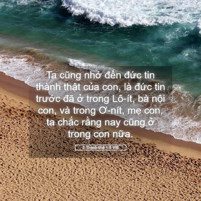 Picture 05 - 2 Ti-mô-thê 1:5 VIE - Ta cũng nhớ đến đức tin thành thật - Bible Verse Picture
