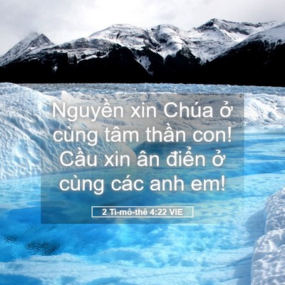Picture 05 - 2 Ti-mô-thê 4:22 VIE - Nguyền xin Chúa ở cùng tâm thần con! - Bible Verse Picture