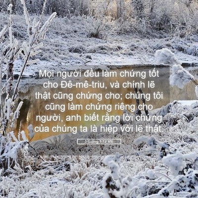 Picture 05 - 3 Giăng 1:12 VIE - Mọi người đều làm chứng tốt cho - Bible Verse Picture