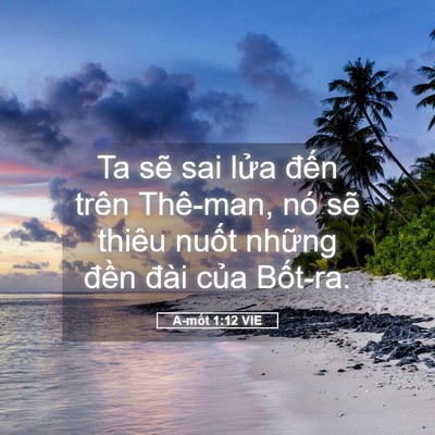 Picture 05 - A-mốt 1:12 VIE - Ta sẽ sai lửa đến trên Thê-man, nó sẽ - Bible Verse Picture