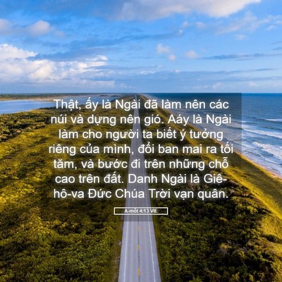 Picture 05 - A-mốt 4:13 VIE - Thật, ấy là Ngài đã làm nên các núi - Bible Verse Picture