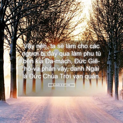 Picture 05 - A-mốt 5:27 VIE - Vậy nên, ta sẽ làm cho các ngươi bị - Bible Verse Picture