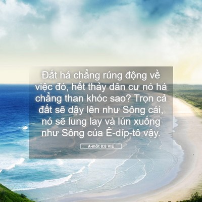 Picture 05 - A-mốt 8:8 VIE - Đất há chẳng rúng động về việc - Bible Verse Picture