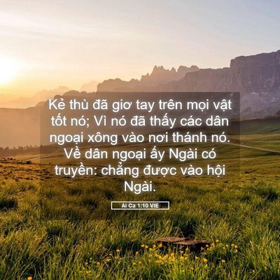 Picture 05 - Ai Ca 1:10 VIE - Kẻ thù đã giơ tay trên mọi vật tốt - Bible Verse Picture