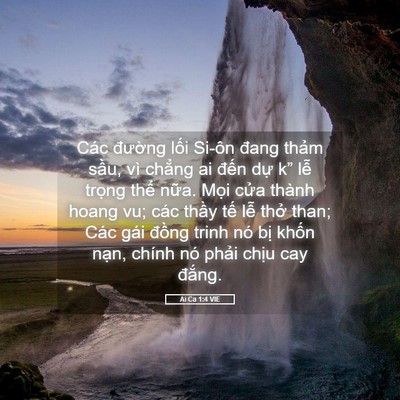 Picture 05 - Ai Ca 1:4 VIE - Các đường lối Si-ôn đang thảm sầu, - Bible Verse Picture
