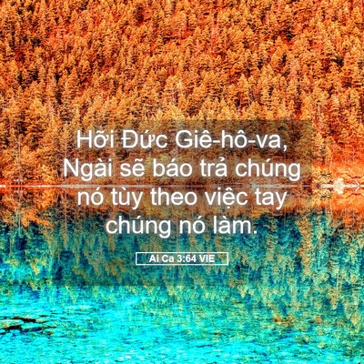 Picture 05 - Ai Ca 3:64 VIE - Hỡi Đức Giê-hô-va, Ngài sẽ báo trả - Bible Verse Picture