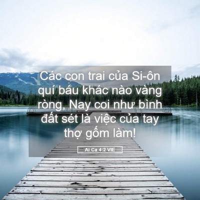 Picture 05 - Ai Ca 4:2 VIE - Các con trai của Si-ôn quí báu khác nào - Bible Verse Picture