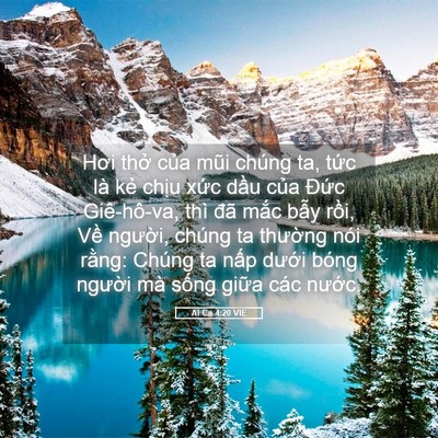 Picture 05 - Ai Ca 4:20 VIE - Hơi thở của mũi chúng ta, tức là kẻ - Bible Verse Picture