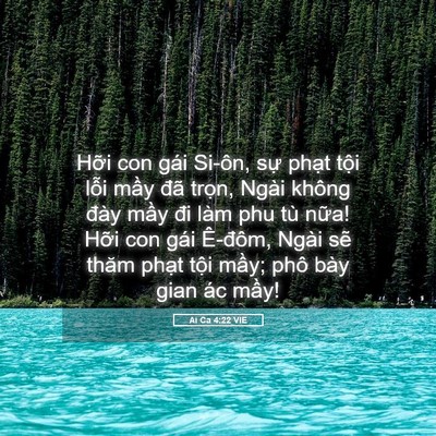 Picture 05 - Ai Ca 4:22 VIE - Hỡi con gái Si-ôn, sự phạt tội lỗi - Bible Verse Picture