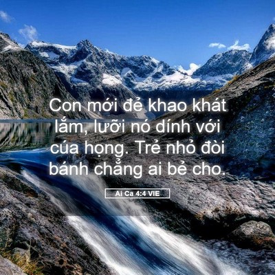 Picture 05 - Ai Ca 4:4 VIE - Con mới đẻ khao khát lắm, lưỡi nó - Bible Verse Picture