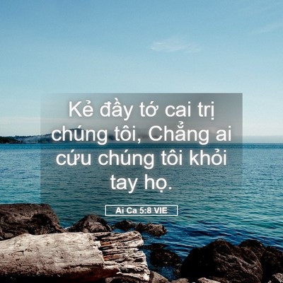 Picture 05 - Ai Ca 5:8 VIE - Kẻ đầy tớ cai trị chúng tôi, Chẳng - Bible Verse Picture