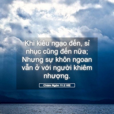 Picture 05 - Châm Ngôn 11:2 VIE - Khi kiêu ngạo đến, sỉ nhục cũng đến - Bible Verse Picture