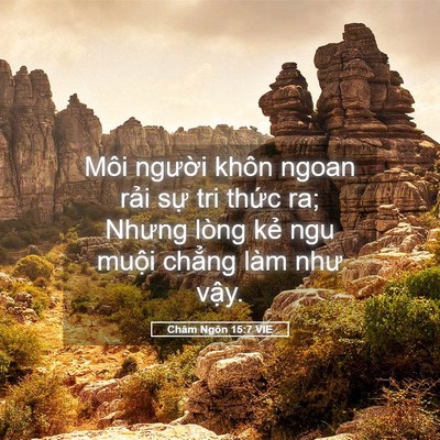 Picture 05 - Châm Ngôn 15:7 VIE - Môi người khôn ngoan rải sự tri thức - Bible Verse Picture