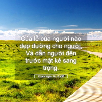 Picture 05 - Châm Ngôn 18:16 VIE - Của lễ của người nào dẹp đường - Bible Verse Picture