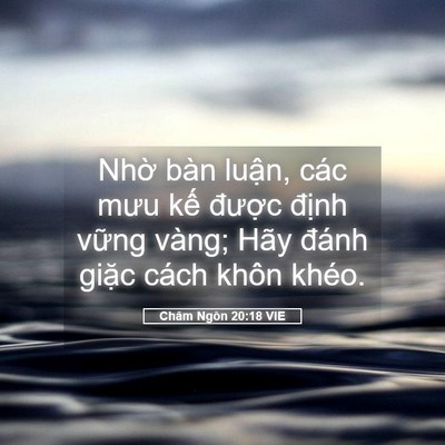 Picture 05 - Châm Ngôn 20:18 VIE - Nhờ bàn luận, các mưu kế được - Bible Verse Picture