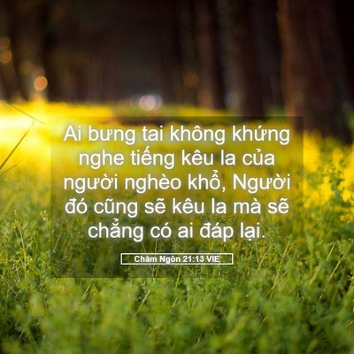 Picture 05 - Châm Ngôn 21:13 VIE - Ai bưng tai không khứng nghe tiếng kêu la - Bible Verse Picture