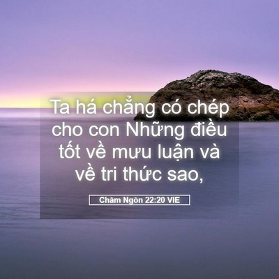 Picture 05 - Châm Ngôn 22:20 VIE - Ta há chẳng có chép cho con Những điều - Bible Verse Picture