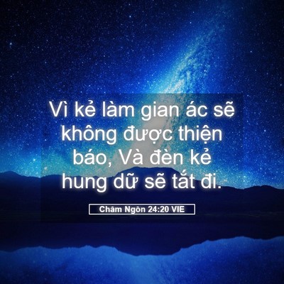 Picture 05 - Châm Ngôn 24:20 VIE - Vì kẻ làm gian ác sẽ không được - Bible Verse Picture