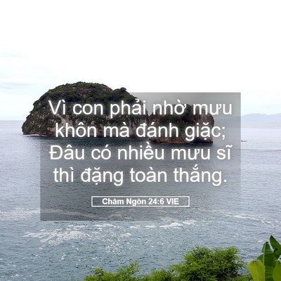 Picture 05 - Châm Ngôn 24:6 VIE - Vì con phải nhờ mưu khôn mà đánh - Bible Verse Picture