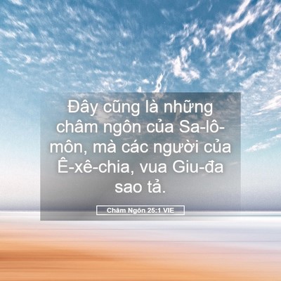 Picture 05 - Châm Ngôn 25:1 VIE - Đây cũng là những châm ngôn của - Bible Verse Picture