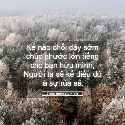 Picture 05 - Châm Ngôn 27:14 VIE - Kẻ nào chổi dậy sớm chúc phước lớn - Bible Verse Picture