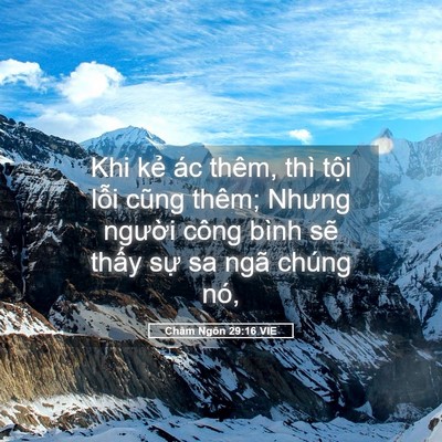 Picture 05 - Châm Ngôn 29:16 VIE - Khi kẻ ác thêm, thì tội lỗi cũng thêm; - Bible Verse Picture