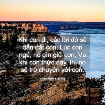 Picture 05 - Châm Ngôn 6:22 VIE - Khi con đi, các lời đó sẽ dẫn dắt - Bible Verse Picture