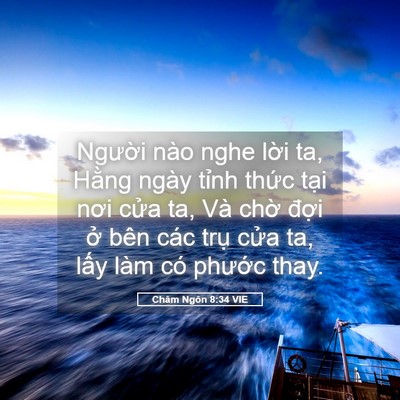 Picture 05 - Châm Ngôn 8:34 VIE - Người nào nghe lời ta, Hằng ngày tỉnh - Bible Verse Picture