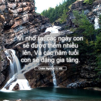 Picture 05 - Châm Ngôn 9:11 VIE - Vì nhờ ta, các ngày con sẽ được thêm - Bible Verse Picture
