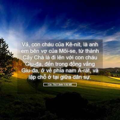 Picture 05 - Các Thủ Lãnh 1:16 VIE - Vả, con cháu của Kê-nít, là anh em bên - Bible Verse Picture
