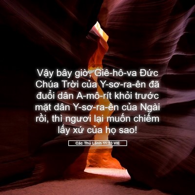 Picture 05 - Các Thủ Lãnh 11:23 VIE - Vậy bây giờ, Giê-hô-va Đức Chúa Trời - Bible Verse Picture
