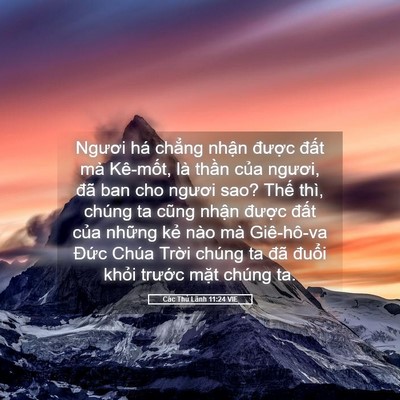 Picture 05 - Các Thủ Lãnh 11:24 VIE - Ngươi há chẳng nhận được đất mà - Bible Verse Picture