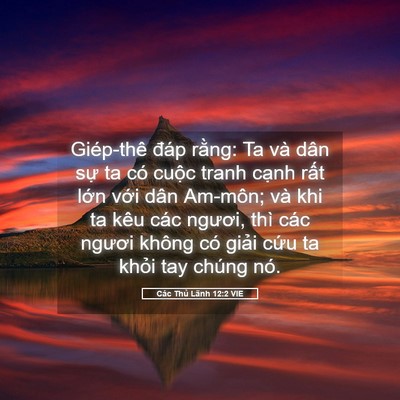 Picture 05 - Các Thủ Lãnh 12:2 VIE - Giép-thê đáp rằng: Ta và dân sự ta có - Bible Verse Picture