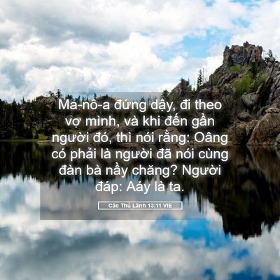 Picture 05 - Các Thủ Lãnh 13:11 VIE - Ma-nô-a đứng dậy, đi theo vợ mình, và - Bible Verse Picture