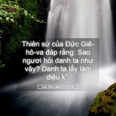 Picture 05 - Các Thủ Lãnh 13:18 VIE - Thiên sứ của Đức Giê-hô-va đáp - Bible Verse Picture