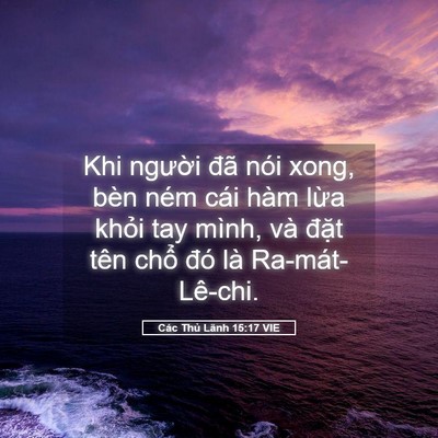 Picture 05 - Các Thủ Lãnh 15:17 VIE - Khi người đã nói xong, bèn ném cái hàm - Bible Verse Picture