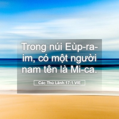Picture 05 - Các Thủ Lãnh 17:1 VIE - Trong núi Eùp-ra-im, có một người nam - Bible Verse Picture