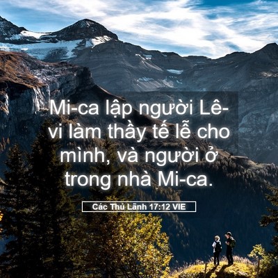 Picture 05 - Các Thủ Lãnh 17:12 VIE - Mi-ca lập người Lê-vi làm thầy tế lễ - Bible Verse Picture