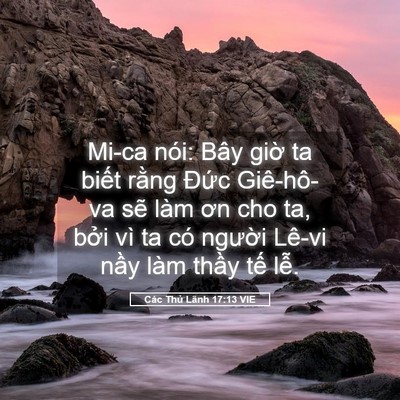 Picture 05 - Các Thủ Lãnh 17:13 VIE - Mi-ca nói: Bây giờ ta biết rằng Đức - Bible Verse Picture