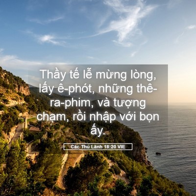 Picture 05 - Các Thủ Lãnh 18:20 VIE - Thầy tế lễ mừng lòng, lấy ê-phót, - Bible Verse Picture